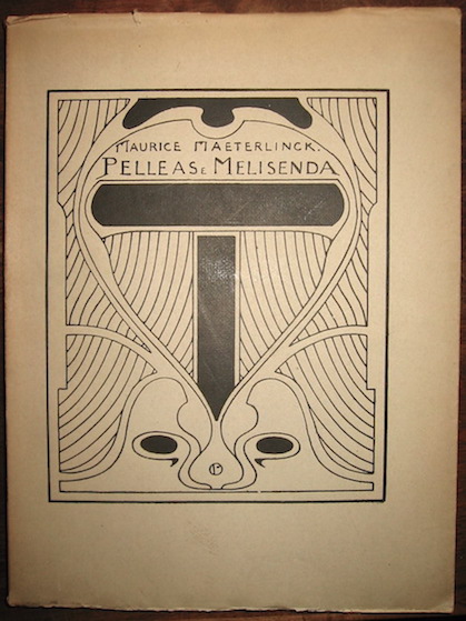 Maurice Maeterlinck Pelleas e Melisenda. Versione italiana di Carlo Bandini 1922 Spoleto Claudio Argentieri edizioni d'Arte